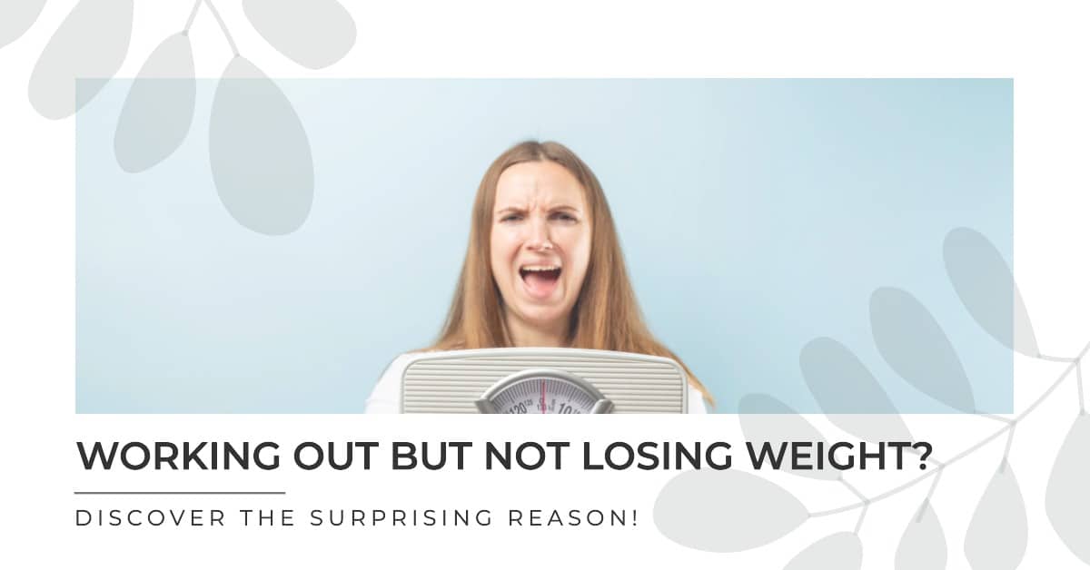 working out but not losing weight